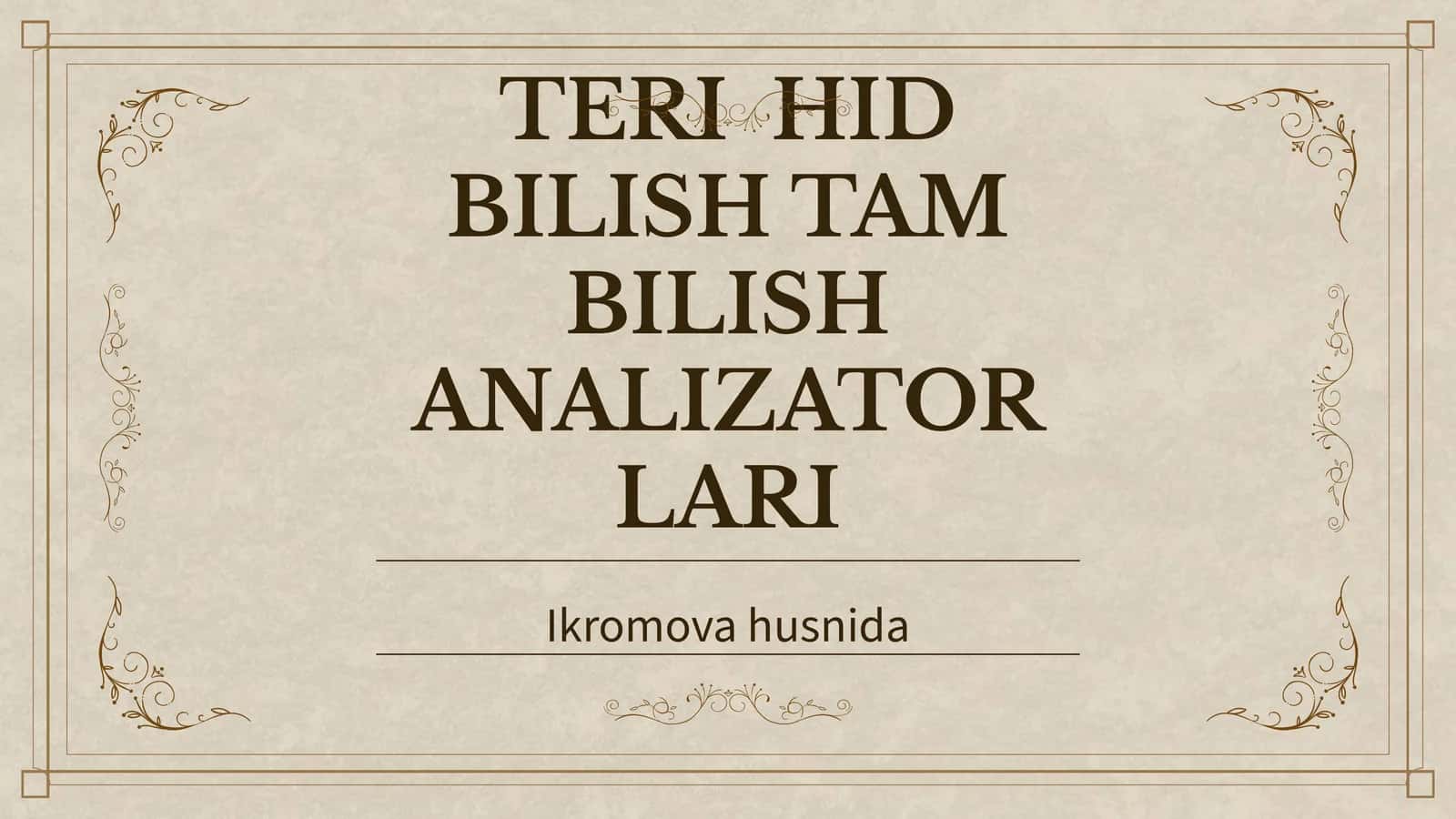 TERI HID BILISH TAM BILISH ANALIZATORLARI