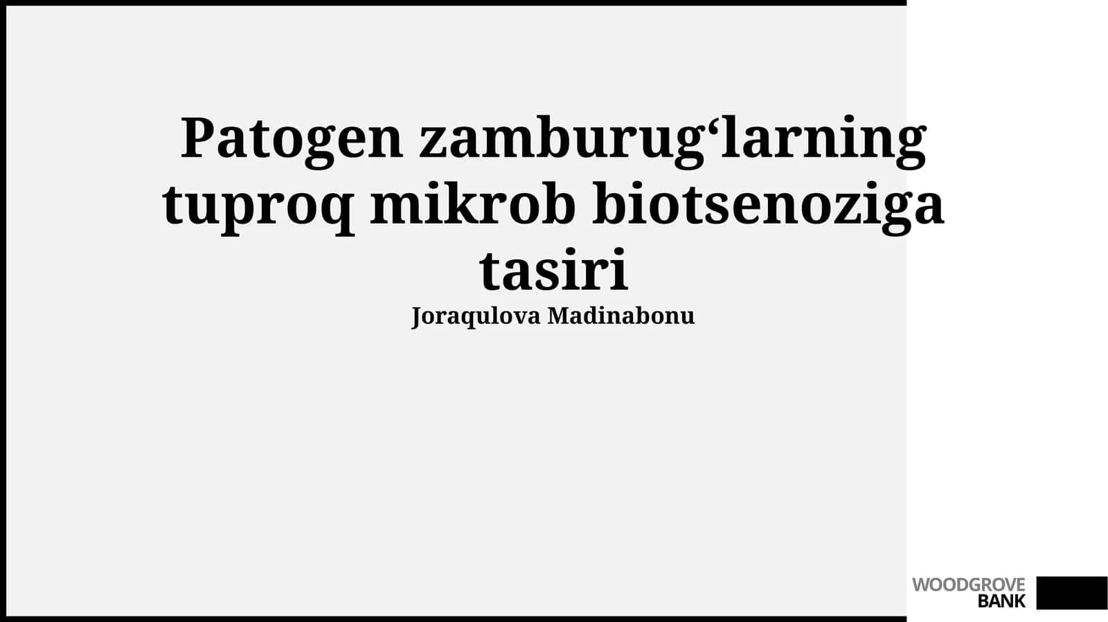 Patogen Zambarunglarning Tuproq Mikrobiotasiga Ta'siri