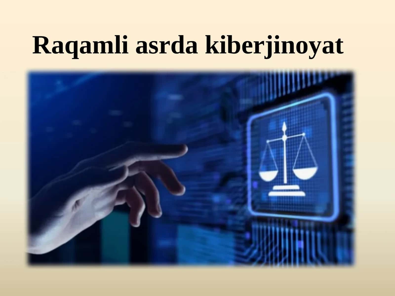 Raqamli asrda kiberjinoyat