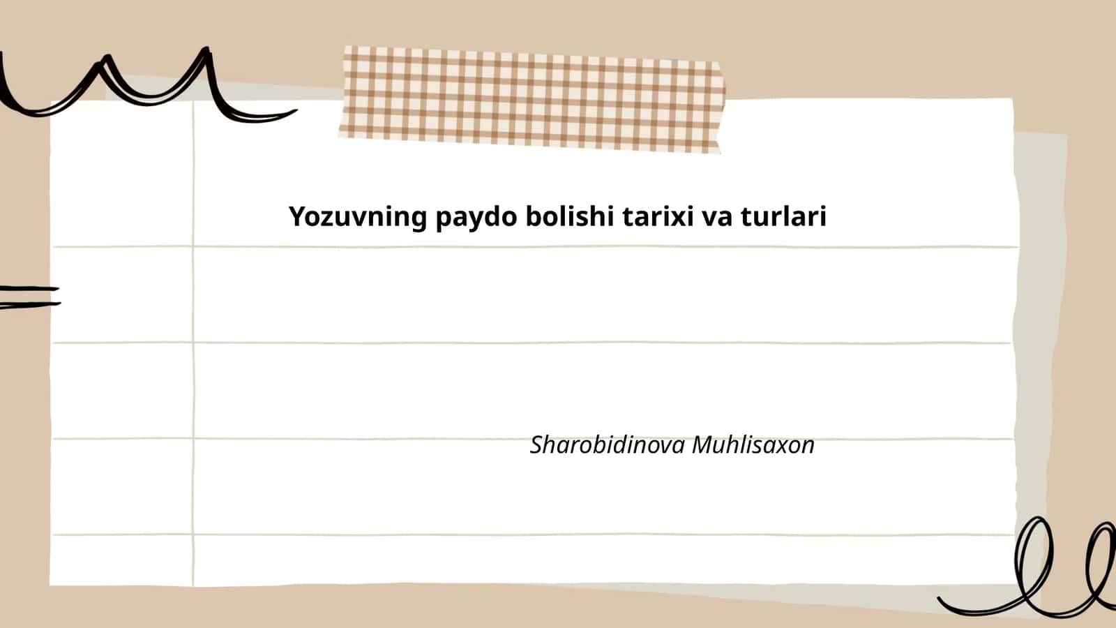 Yozuvning paydo bolishi tarixi va turlari