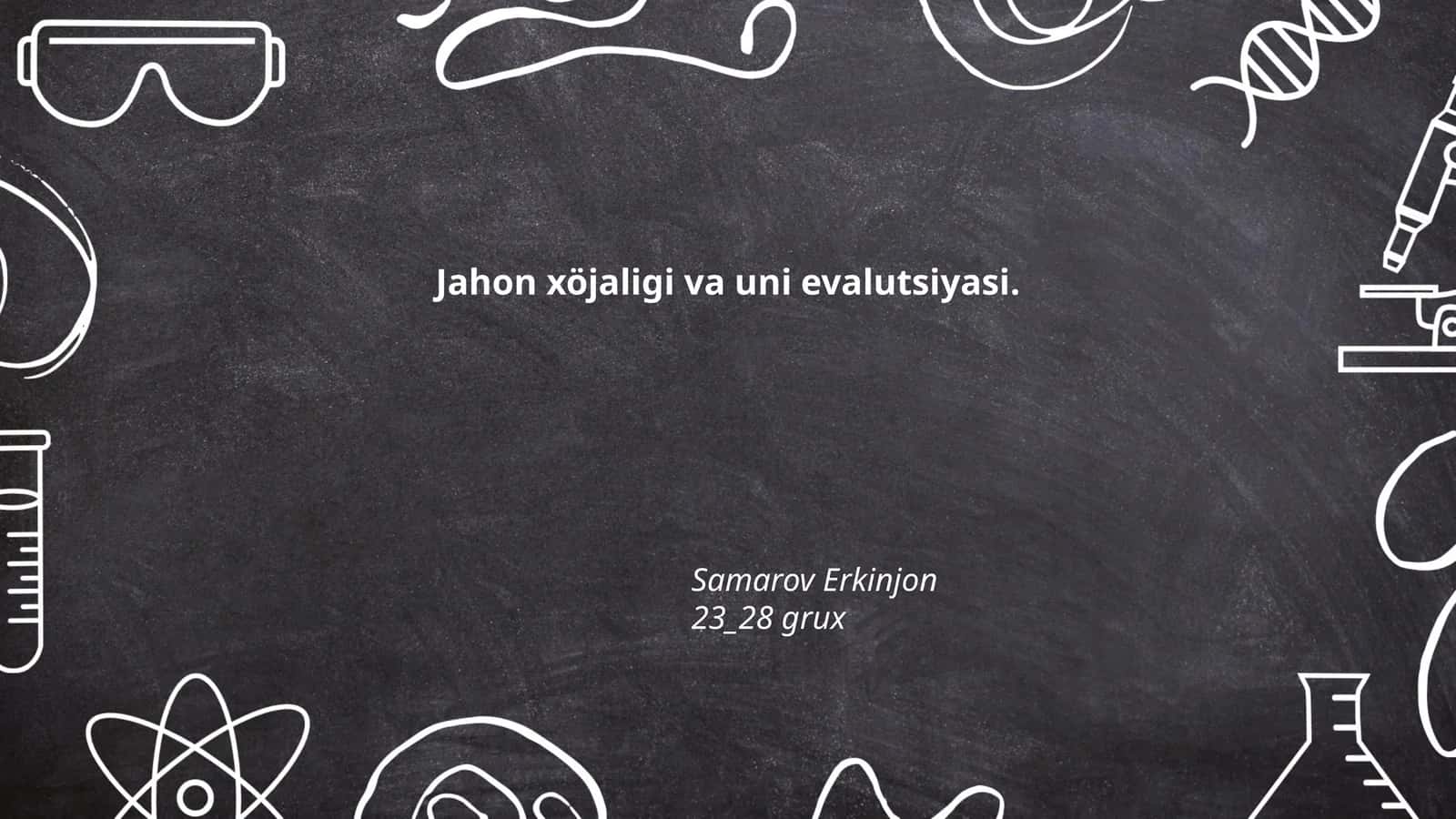 Jahon xo'jaligining rivojlanish tarixi