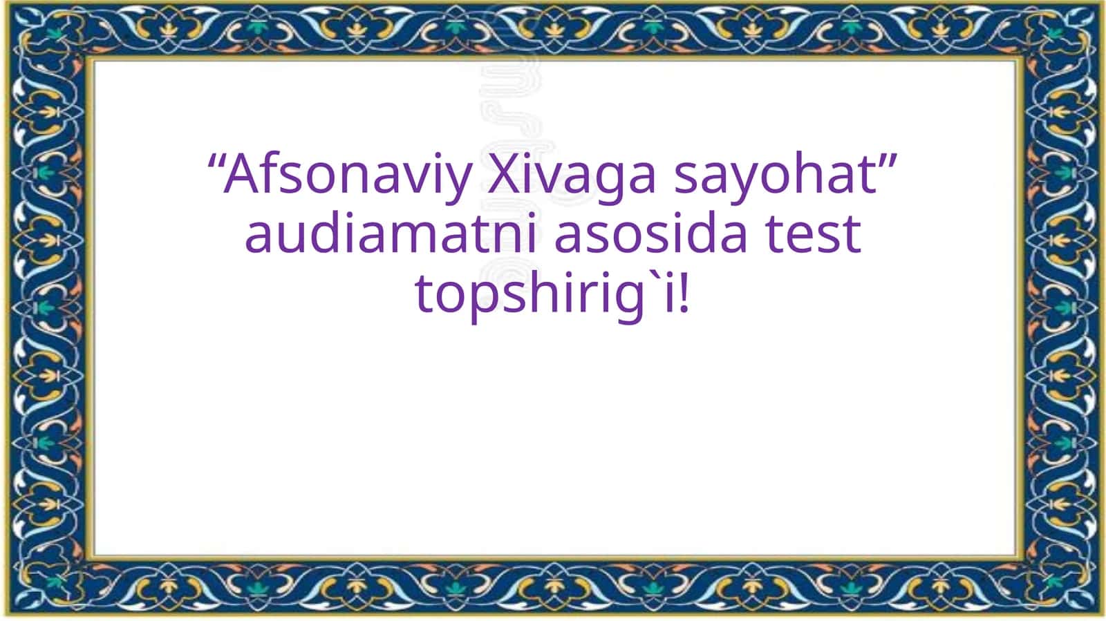 Afsonaviy Xiva gasayohat