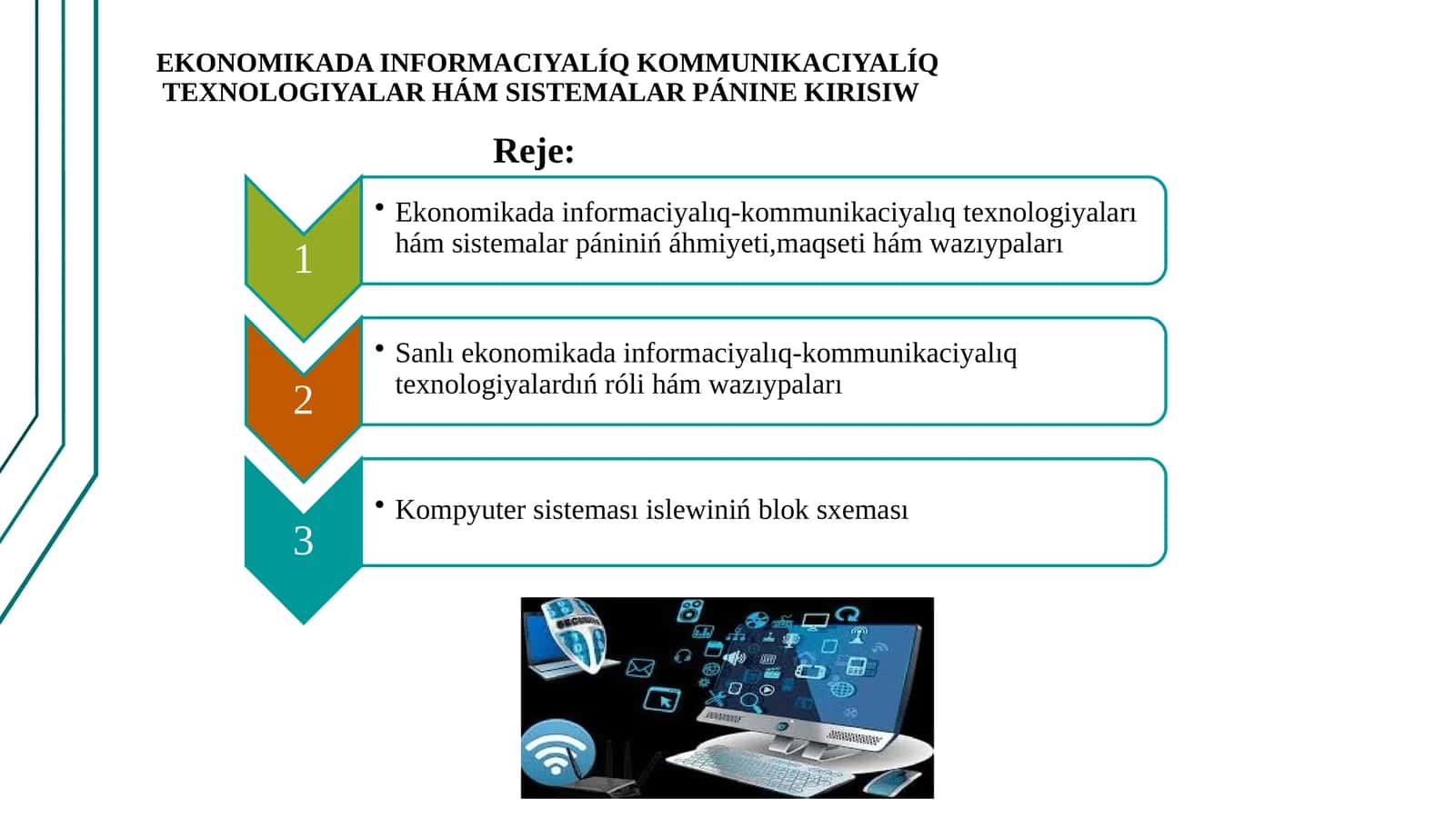 EKONOMIKADA INFORMACIYALÍQ KOMMUNIKACIYALÍQTEXNOLOGIYALAR HÁM SISTEMALAR PÁNINE KIRISIW