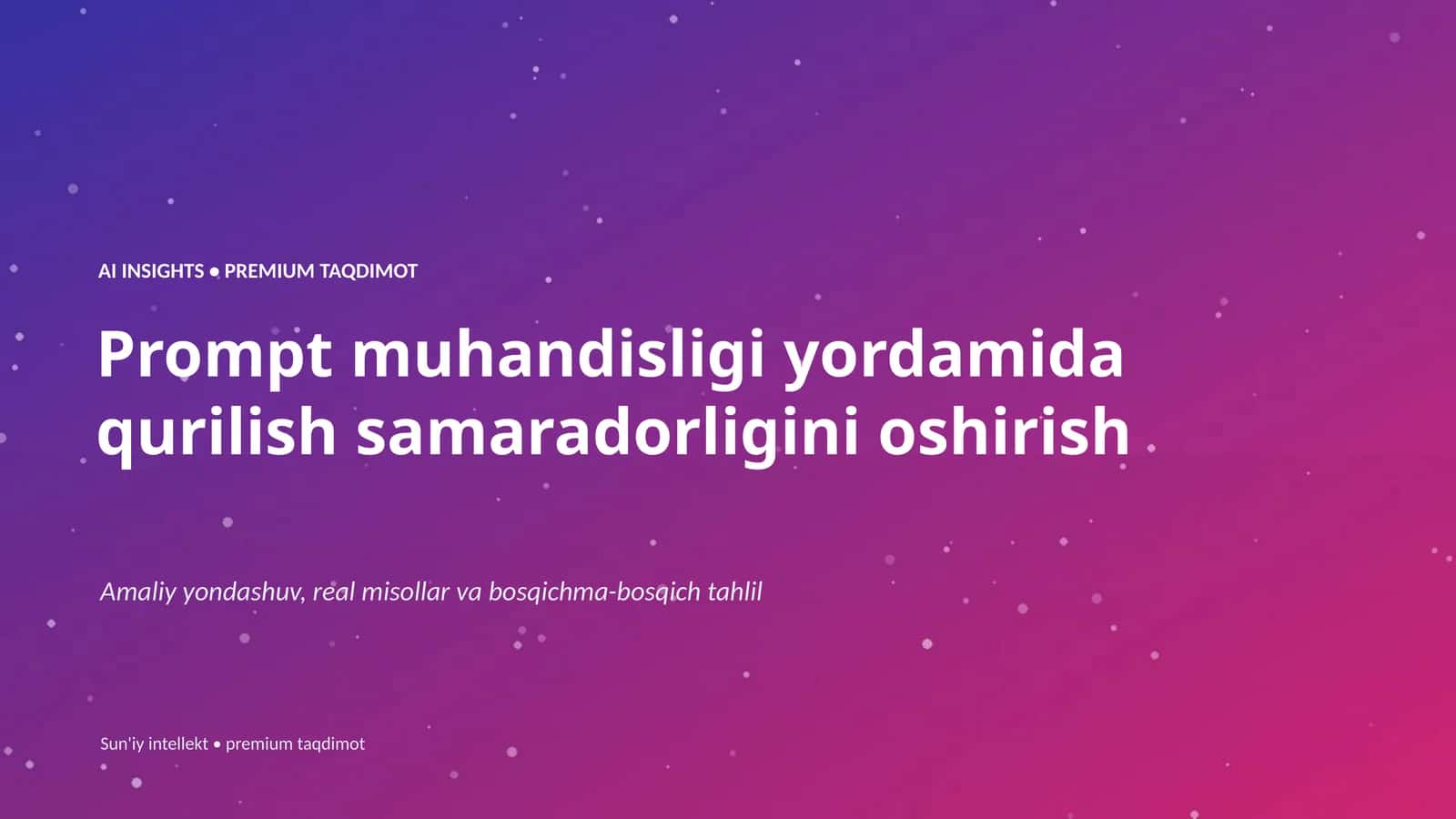 Prompt muhandisligi yordamida qurilish samaradorligini oshirish