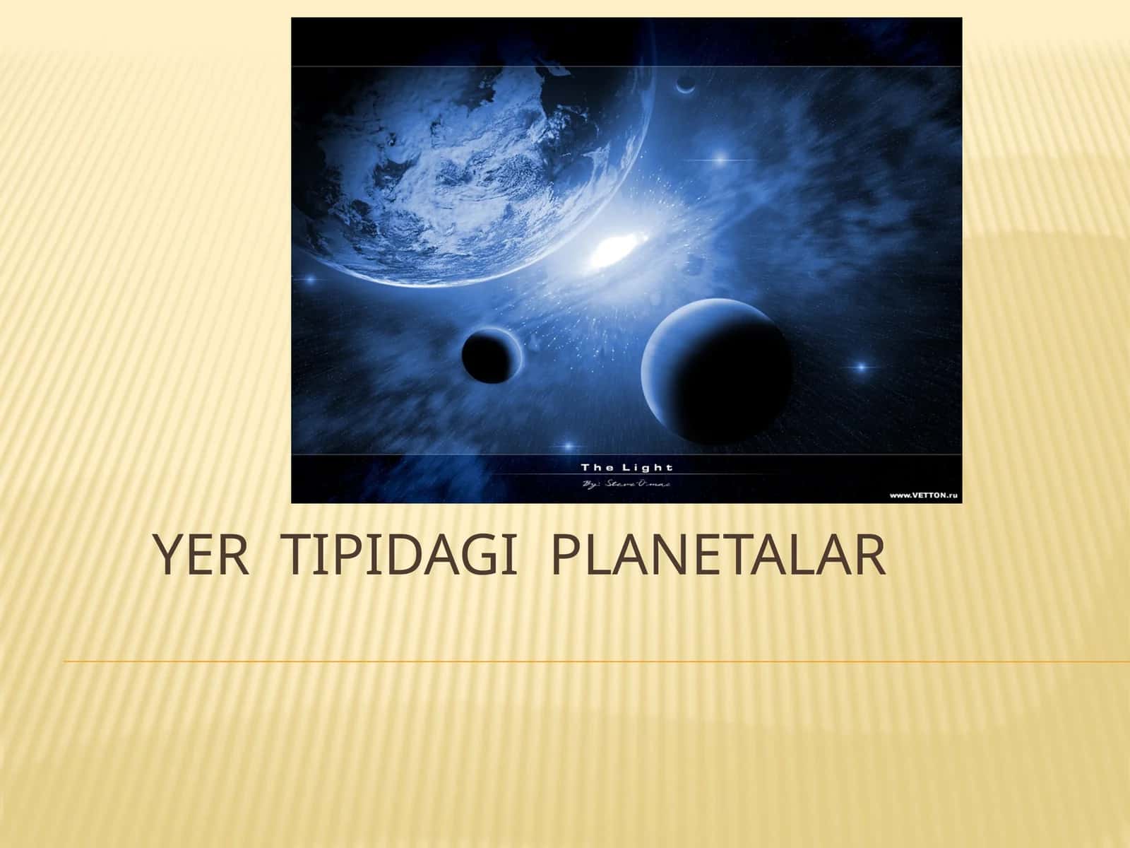 YER TIPIDAGI PLANETALAR