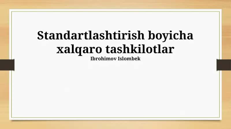 Standartlashtirish boyicha xalqaro tashkilotlar