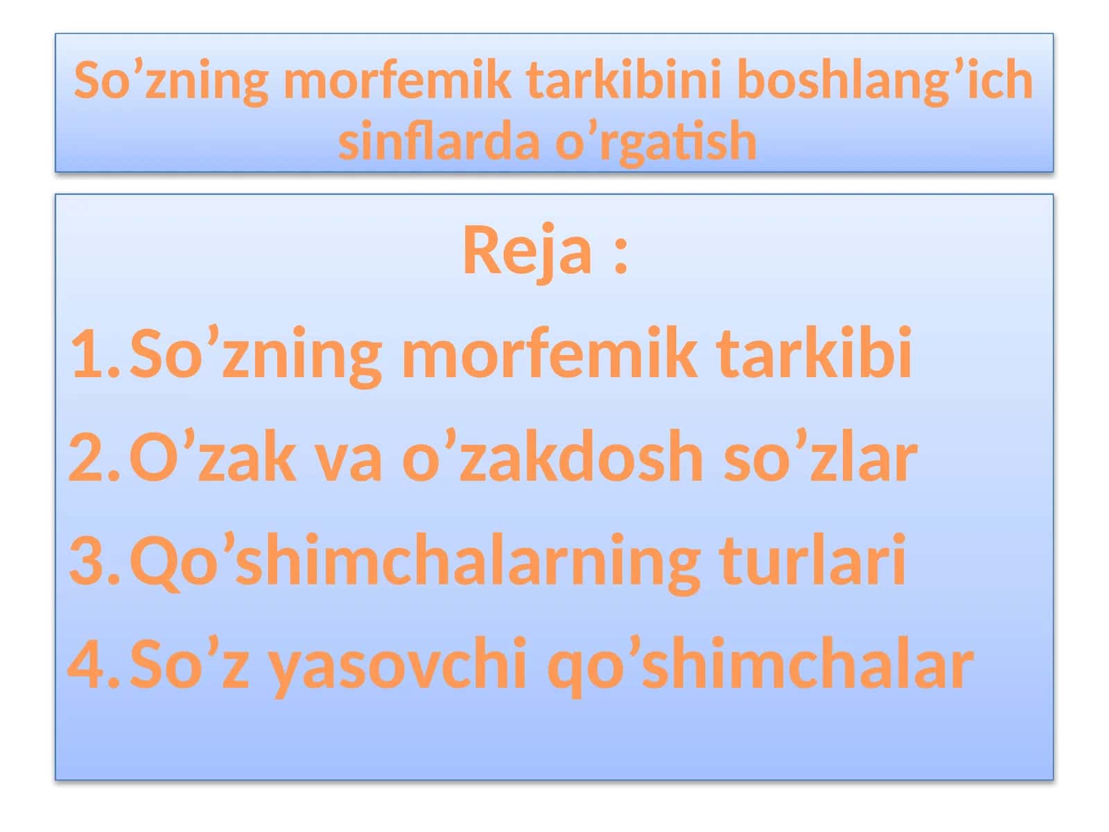 So’zning morfemik tarkibini boshlang’ich sinflarda o’rgatish