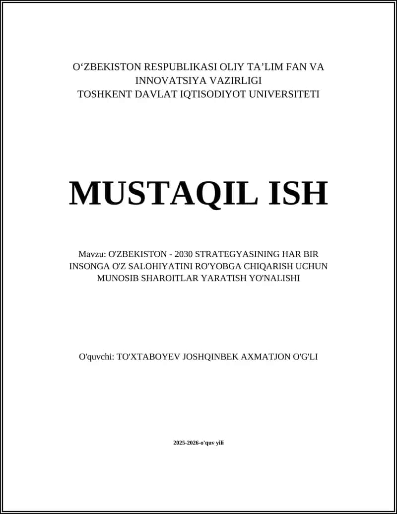 O'ZBEKISTON - 2030 STRATEGYASINING HAR BIR INSONGA O'Z SALOHIYATINI RO'YOBGA CHIQARISH UCHUN MUNOSIB SHAROITLAR YARATISH YO'NALISHI
