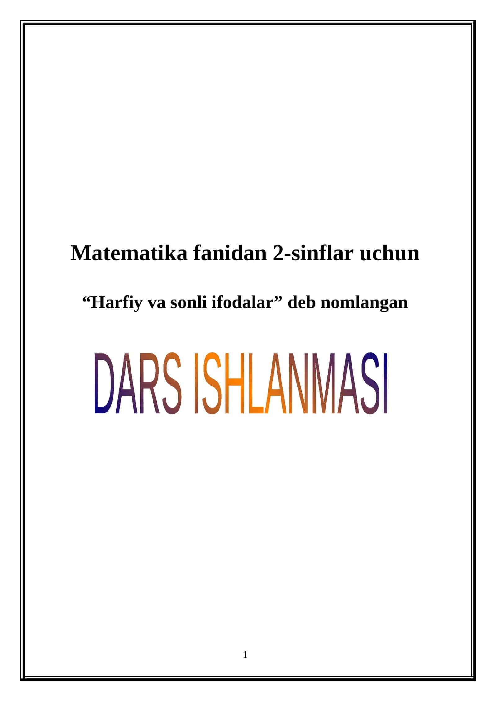 Matematika fanidan 2-sinflar uchun “Harfiy va sonli ifodalar”