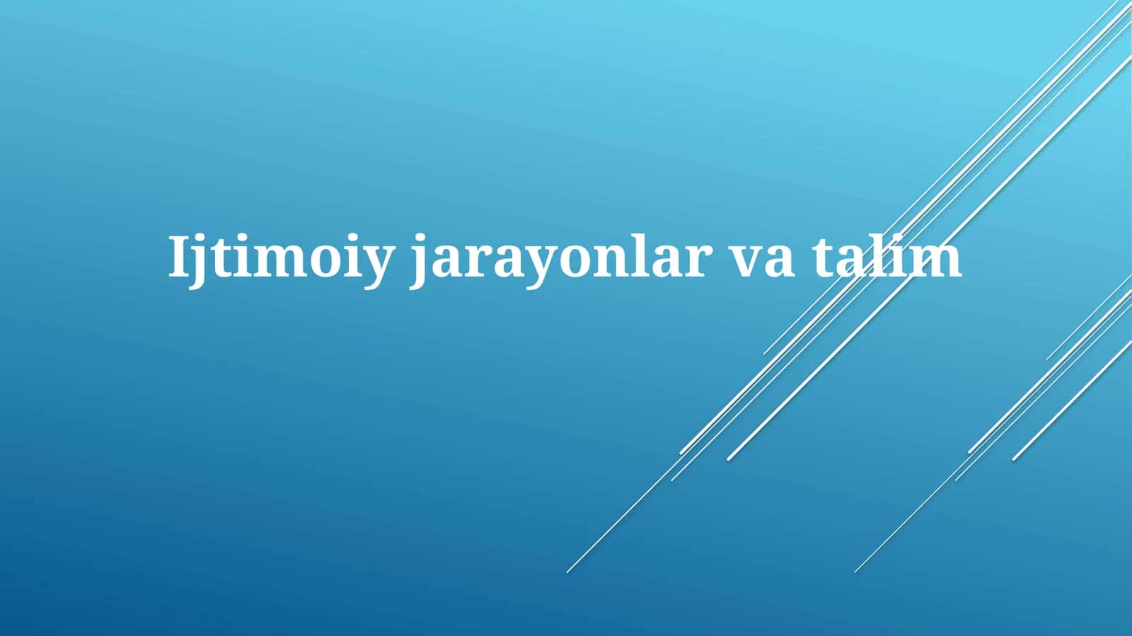 Ijtimoiyjarayonlarvatalim