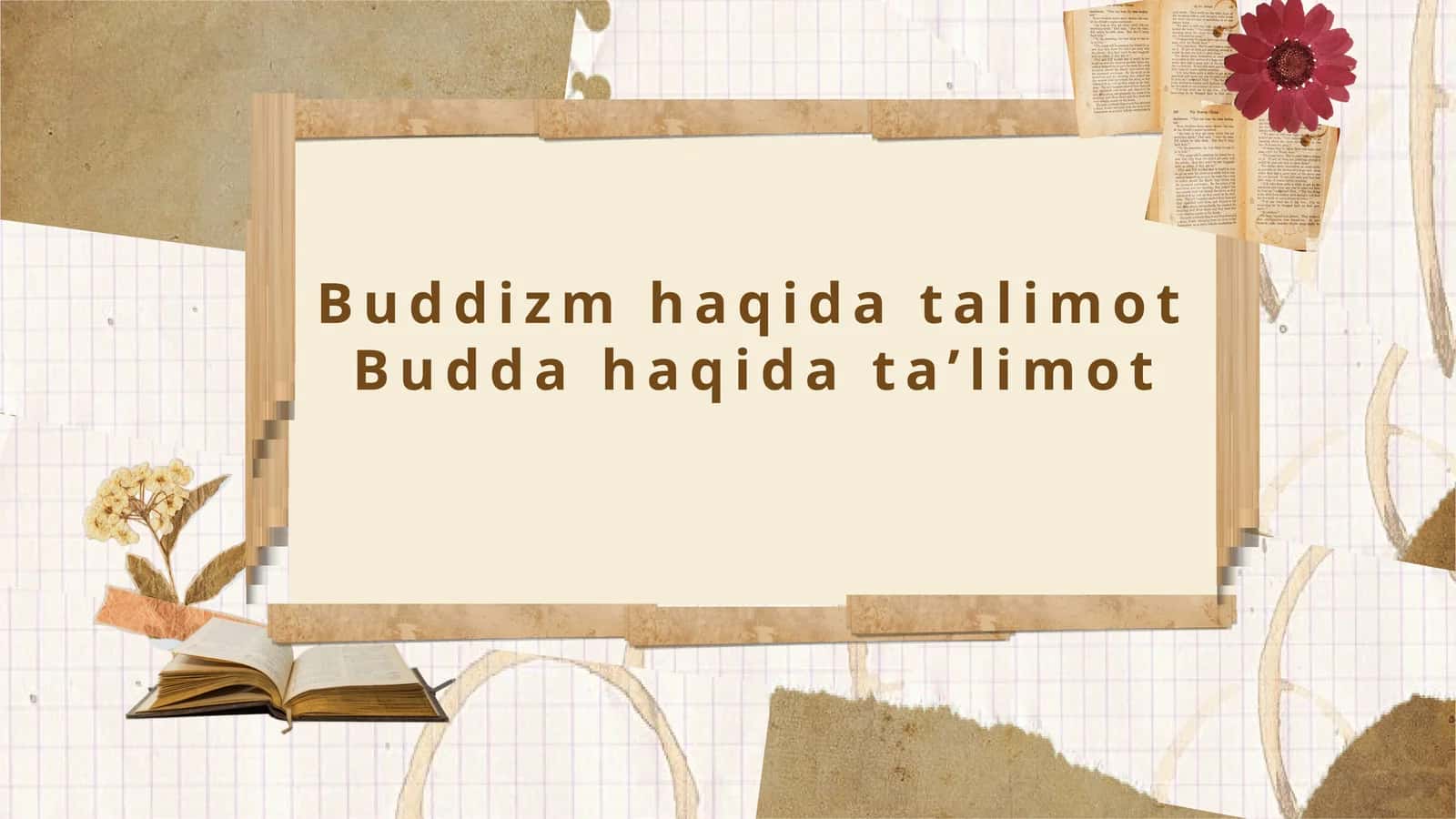 Buddizmning kelib chiqishi va asosiy tushunchalari