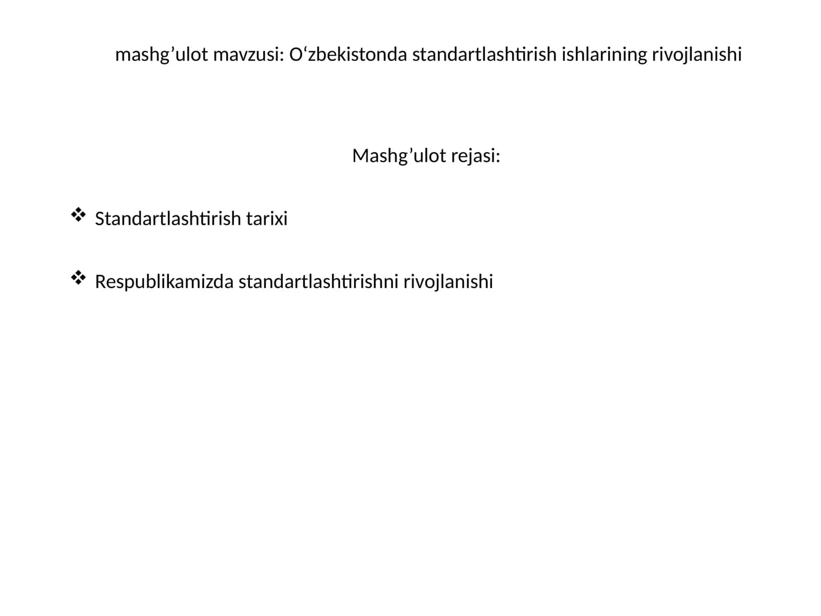 O‘zbekistonda standartlashtirish ishlarining rivojlanishi