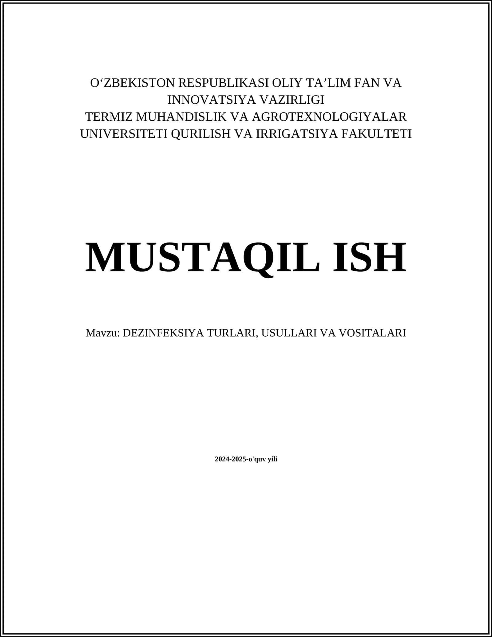 DEZINFEKSIYA TURLARI, USULLARI VA VOSITALARI