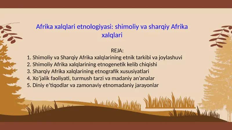 Afrika xalqlari etnologiyasi: shimoliy va sharqiy Afrika xalqlari