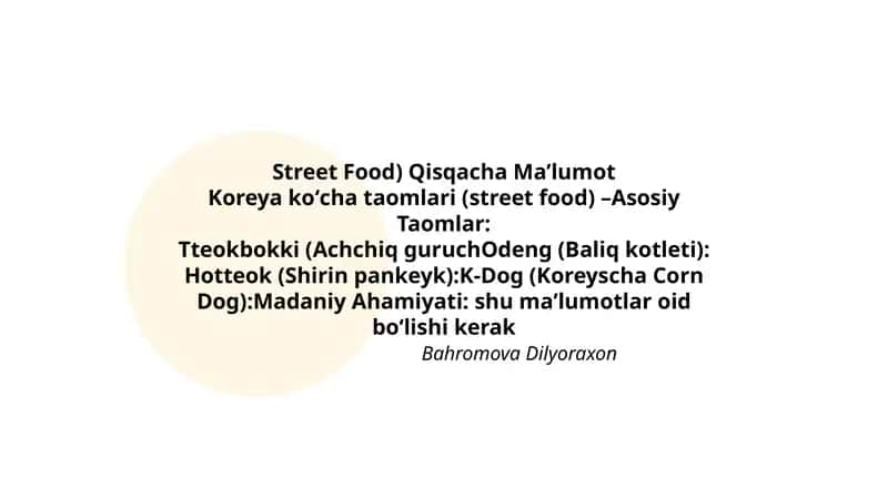 Street Food) Qisqacha Ma’lumot