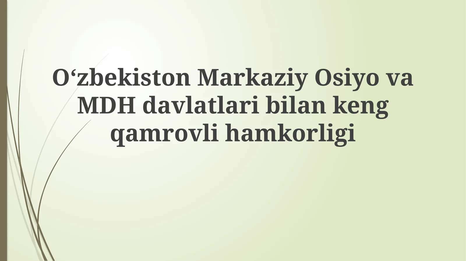 Tarixiy aloqalar va siyosiy hamkorlik