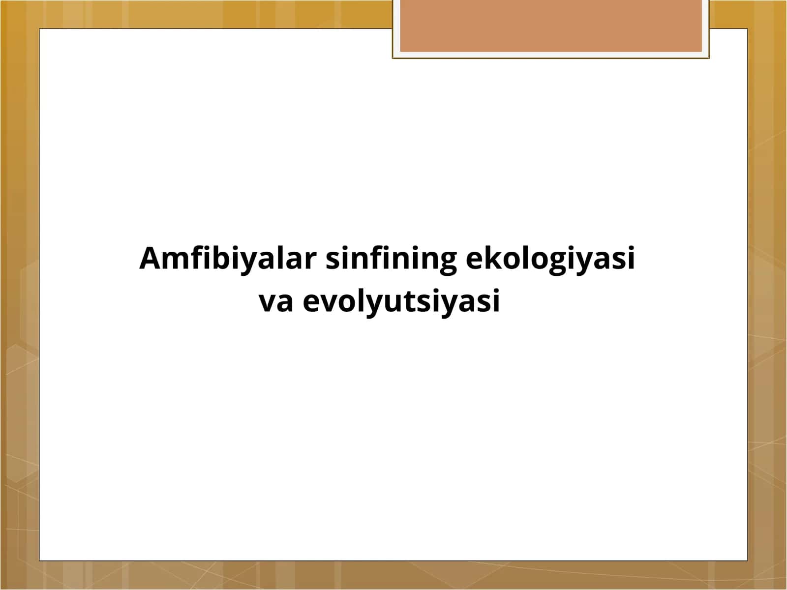 Amfibiyalar sinfining ekologiyasi va evolyutsiyasi