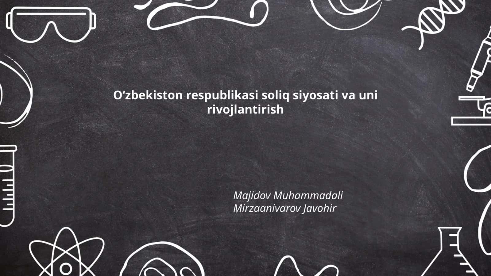 Oʻzbekiston respublikasi soliq siyosati va uni rivojlantirish