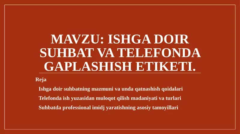 Ishga doir suhbat va telefonda gaplashish etiketi