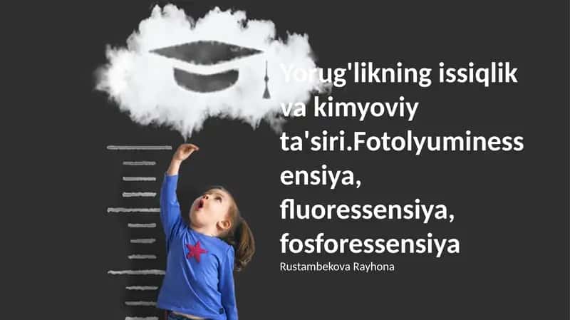 Yorug'likning issiqlik va kimyoviy ta'siri