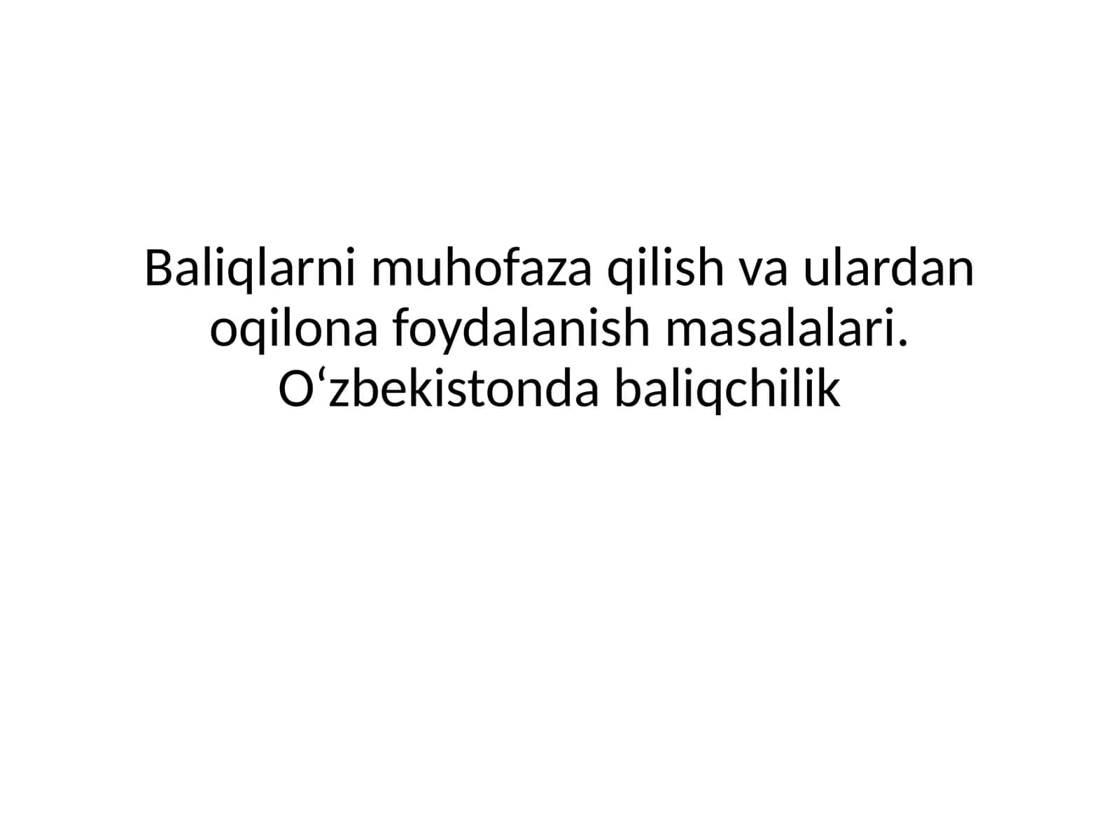 Baliqliklarni muhofaza qilish