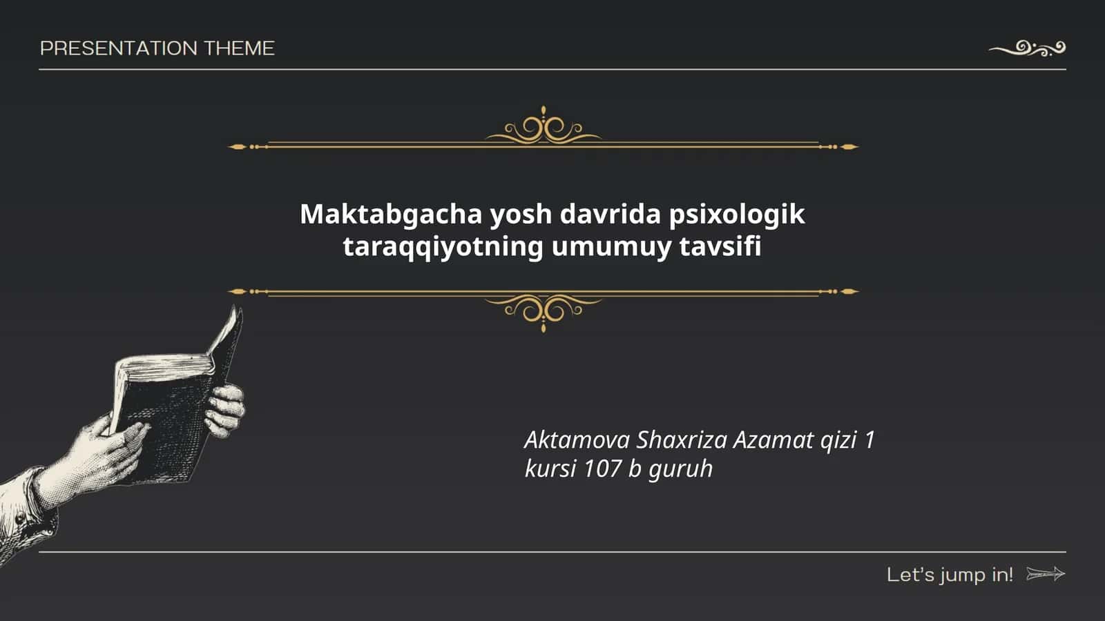 Maktabgacha yosh davrida psixologik taraqqiyotning umumuy tavsifi