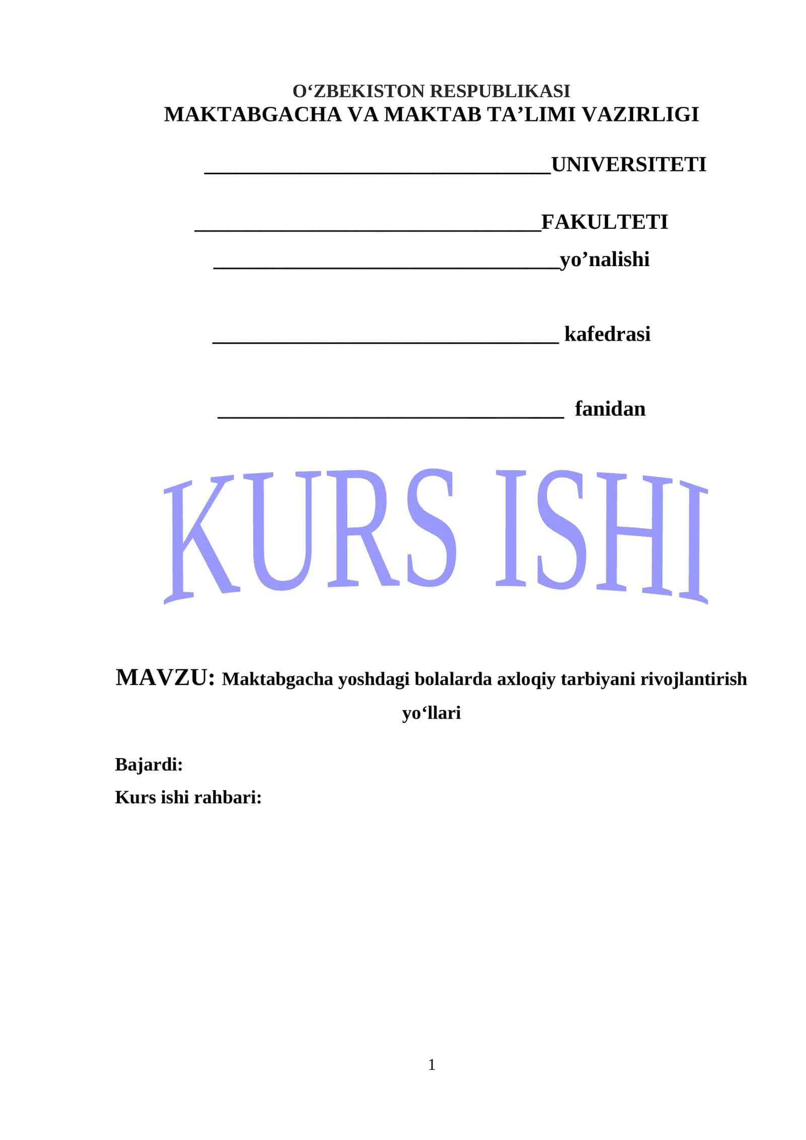 Maktabgacha yoshdagi bolalarda axloqiy tarbiyani rivojlantirish yoʻllari