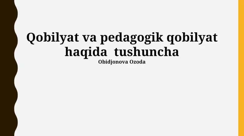 Qobilyat va pedagogik qobilyat haqida tushuncha