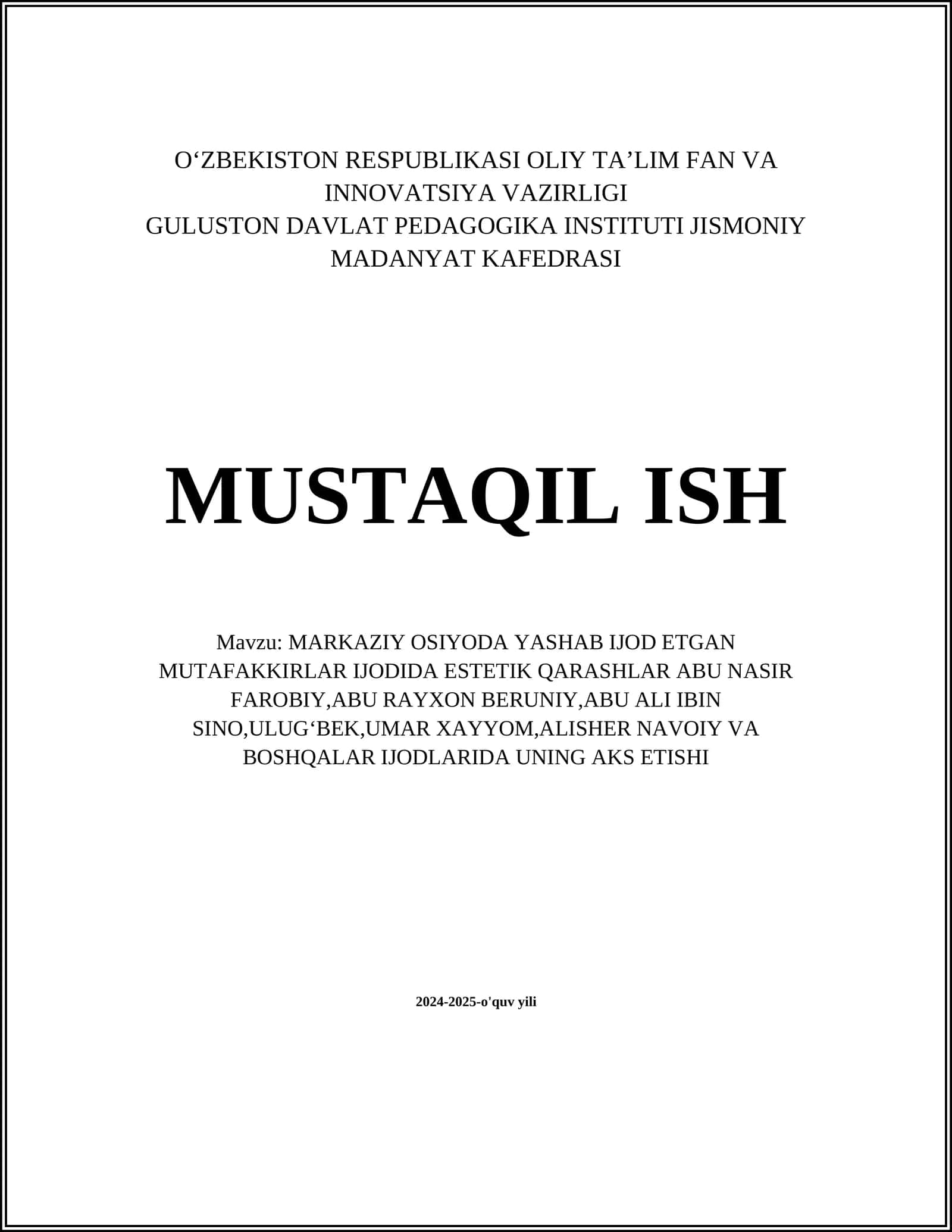 MARKAZIY OSIYODA YASHAB IJOD ETGAN MUTAFAKKIRLAR IJODIDA ESTETIK QARASHLAR ABU NASIR FAROBIY,ABU RAYXON BERUNIY,ABU ALI IBIN SINO,ULUG‘BEK,UMAR XAYYOM,ALISHER NAVOIY VA BOSHQALAR IJODLARIDA UNING AKS ETISHI