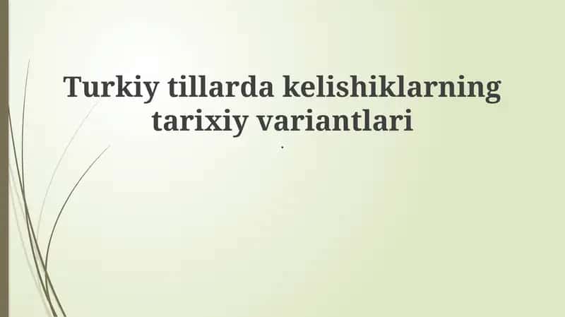 Kelishik Tushunchasi va Tarixiy Variantlari