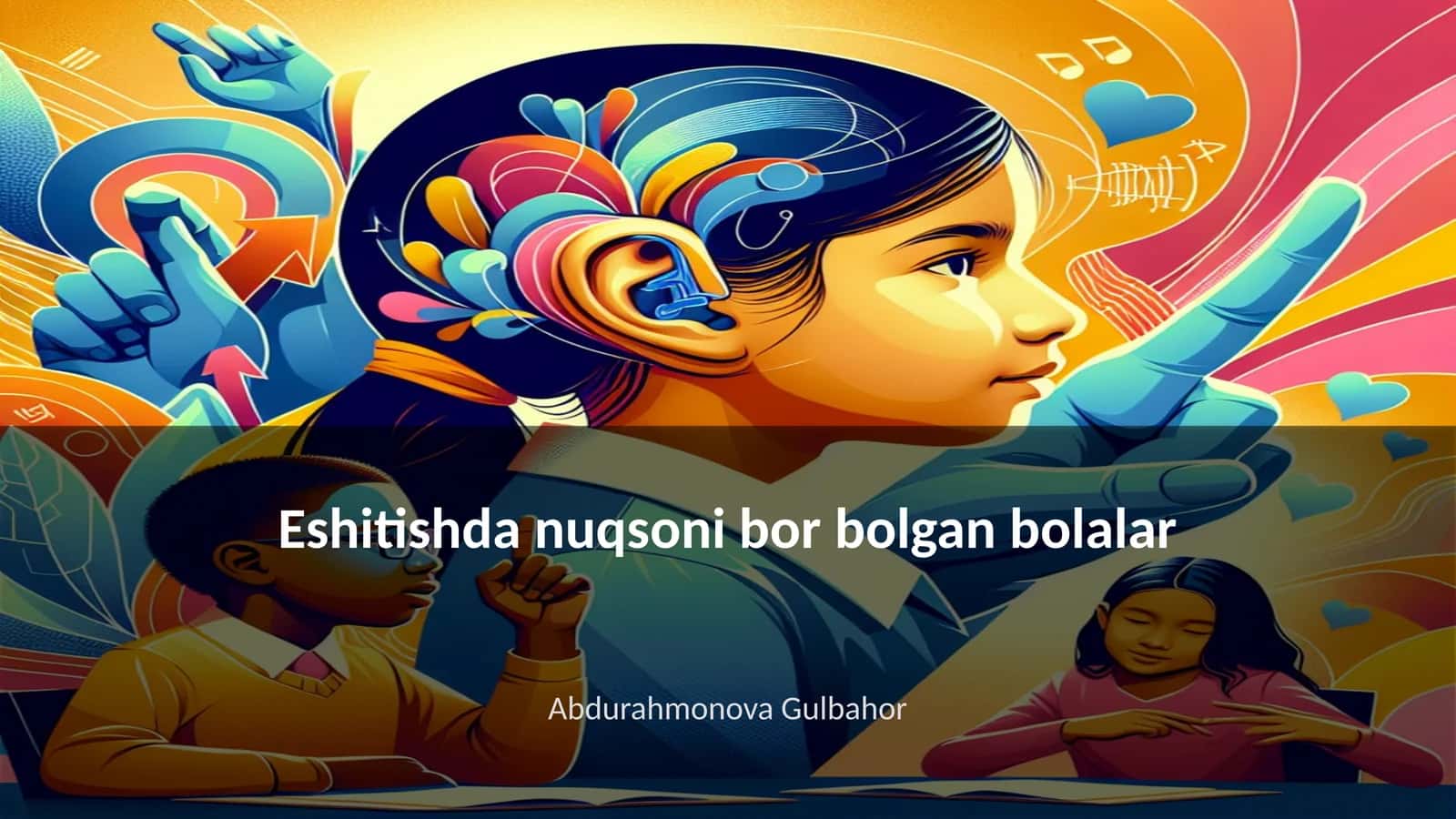Eshitishda nuqsoni bor bolgan bolalar