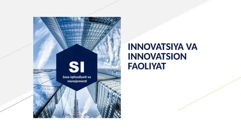innovatsiya va innovatsion faoliyat
