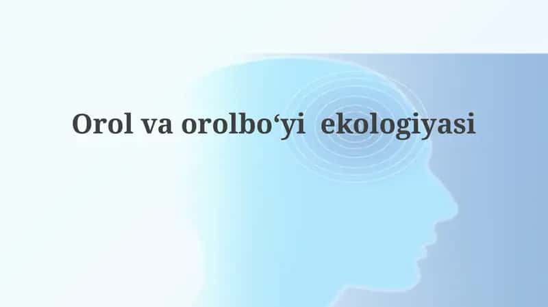 Orol va Qirg'oq Ekologiyasi