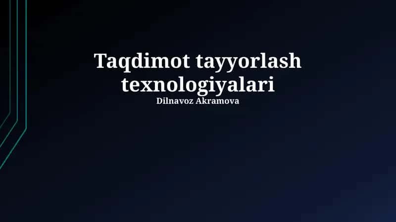 Taqdimot tayyorlash texnologiyalari