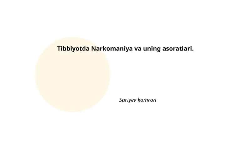 Tibbiyotda Narkomaniya va uning asoratlari
