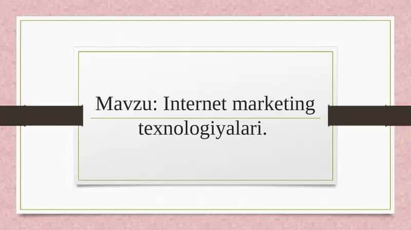 Internet marketing texnologiyalari