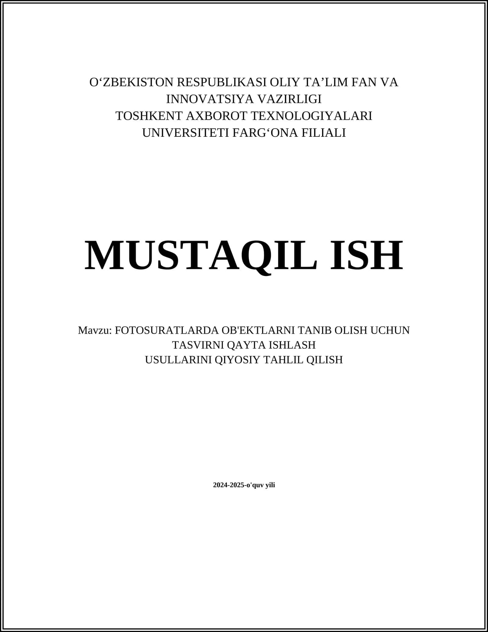 FOTOSURATLARDA OB'EKTLARNI TANIB OLISH UCHUN TASVIRNI QAYTA ISHLASH USULLARINI QIYOSIY TAHLIL QILISH