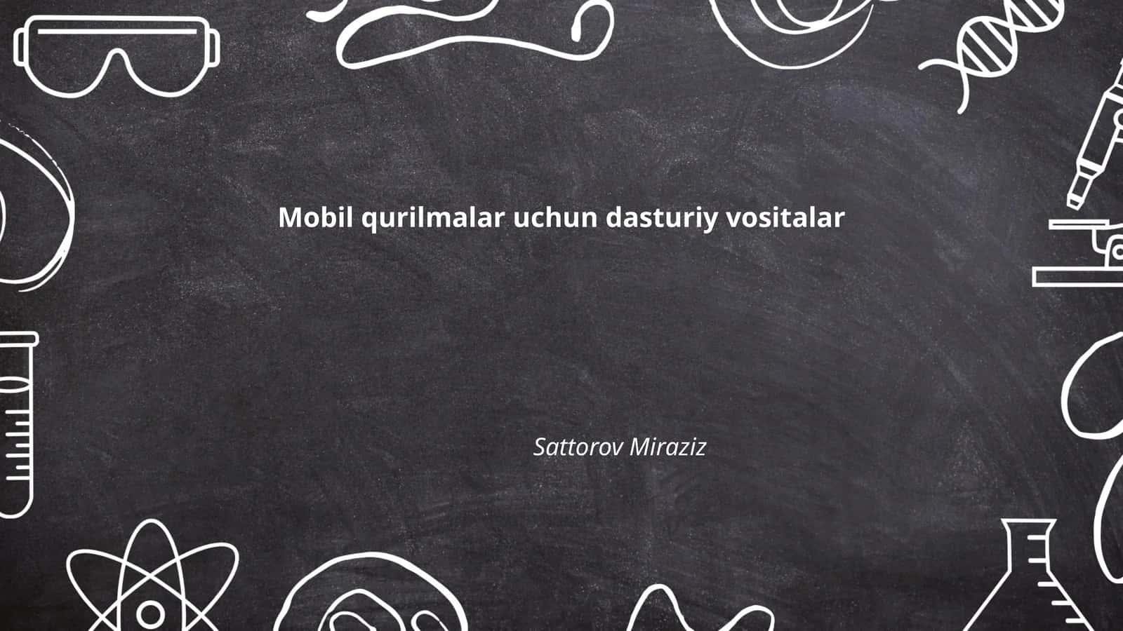Mobil qurilmalar uchun dasturiy vositalar