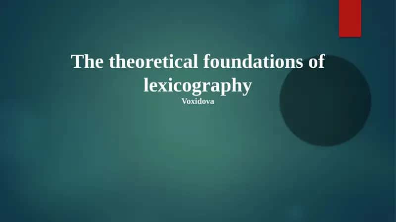 The theoretical foundations of lexicography