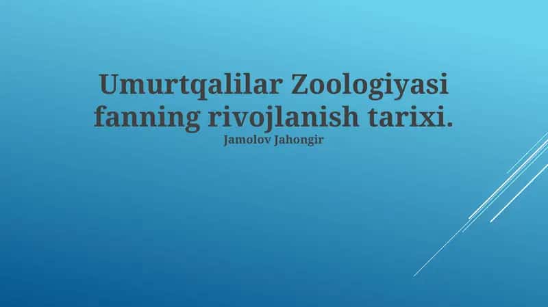 Umurtqalilar Zoologiyasi fanning rivojlanish tarixi