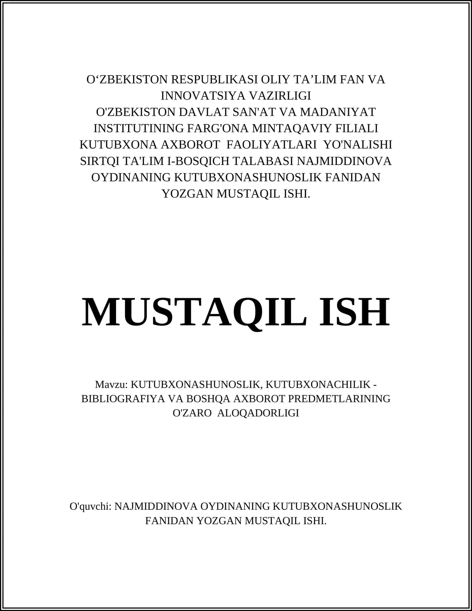 KUTUBXONASHUNOSLIK, KUTUBXONACHILIK - BIBLIOGRAFIYA VA BOSHQA AXBOROT PREDMETLARINING O'ZARO ALOQADORLIGI