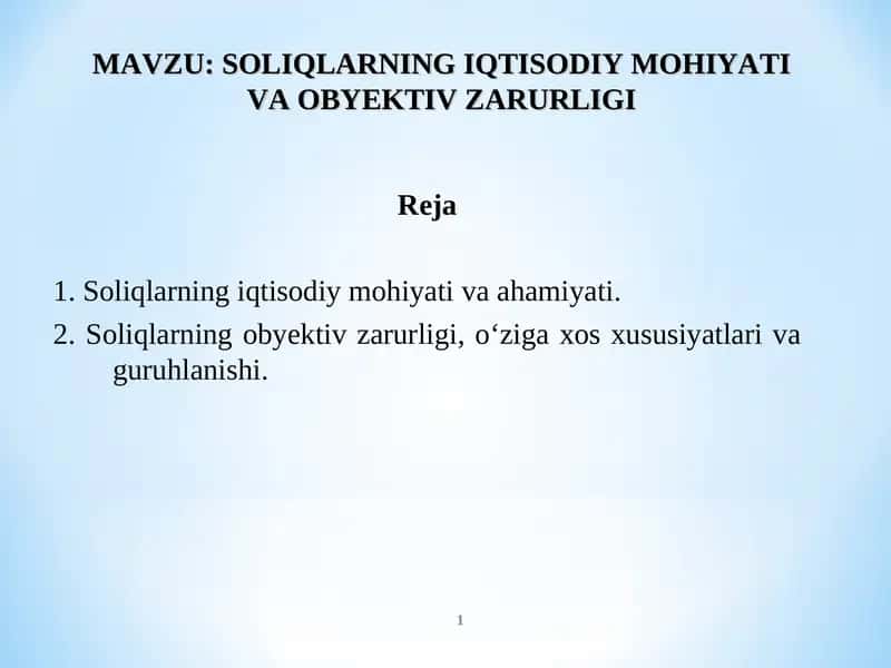 Soliqlarning iqtisodiy mohiyati va obyektiv zarurligi