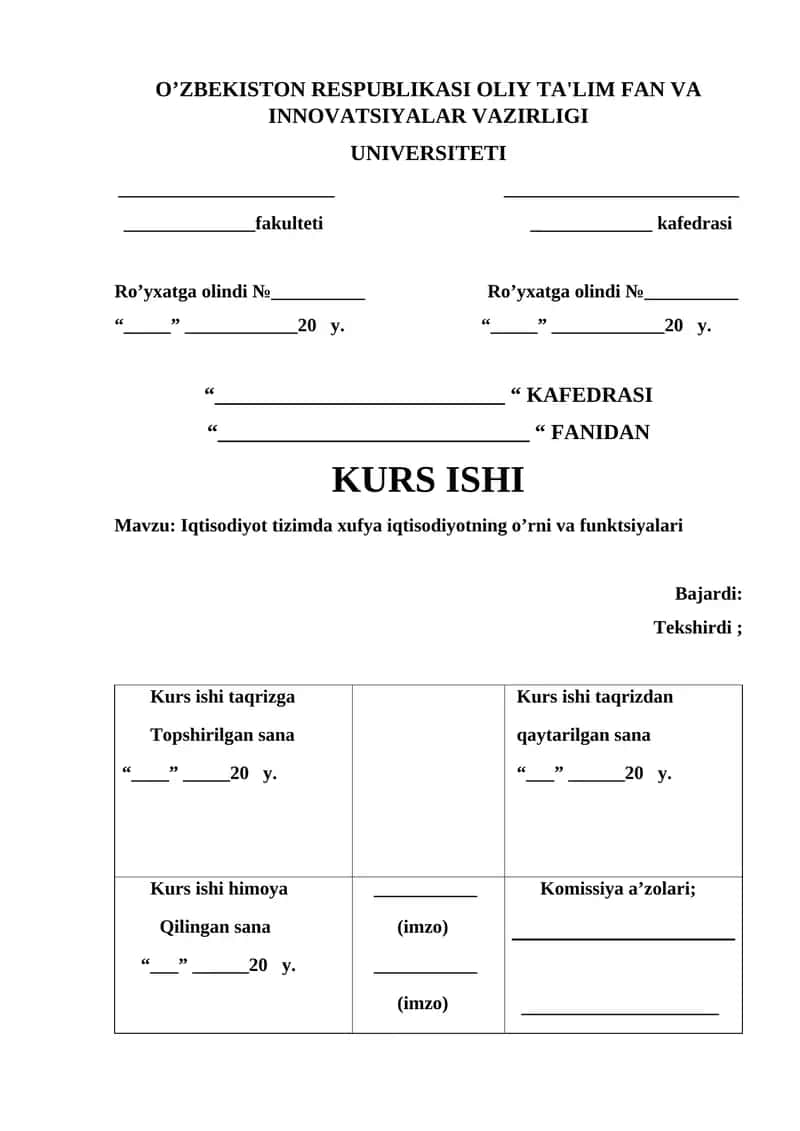 Iqtisodiyot tizimda xufya iqtisodiyotning o’rni va funktsiyalari mavzusida kurs ishi