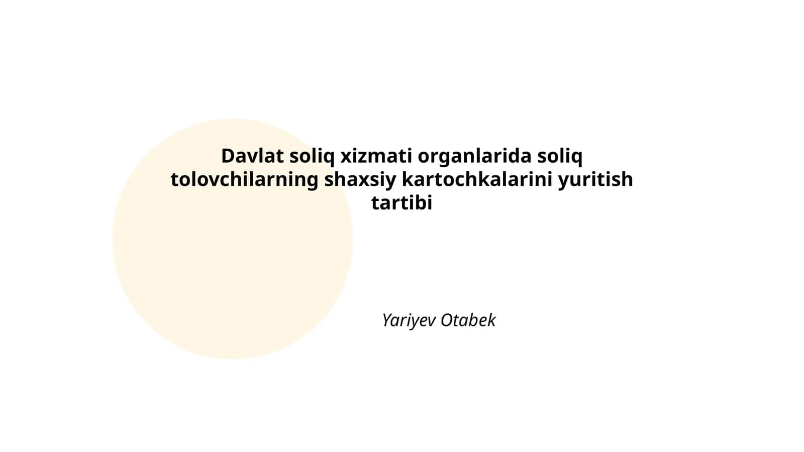 Davlat soliq xizmati organlarida soliq tolovchilarning shaxsiy kartochkalarini yuritish tartibi