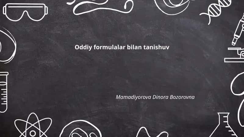 Oddiy formulalar bilan tanishuv