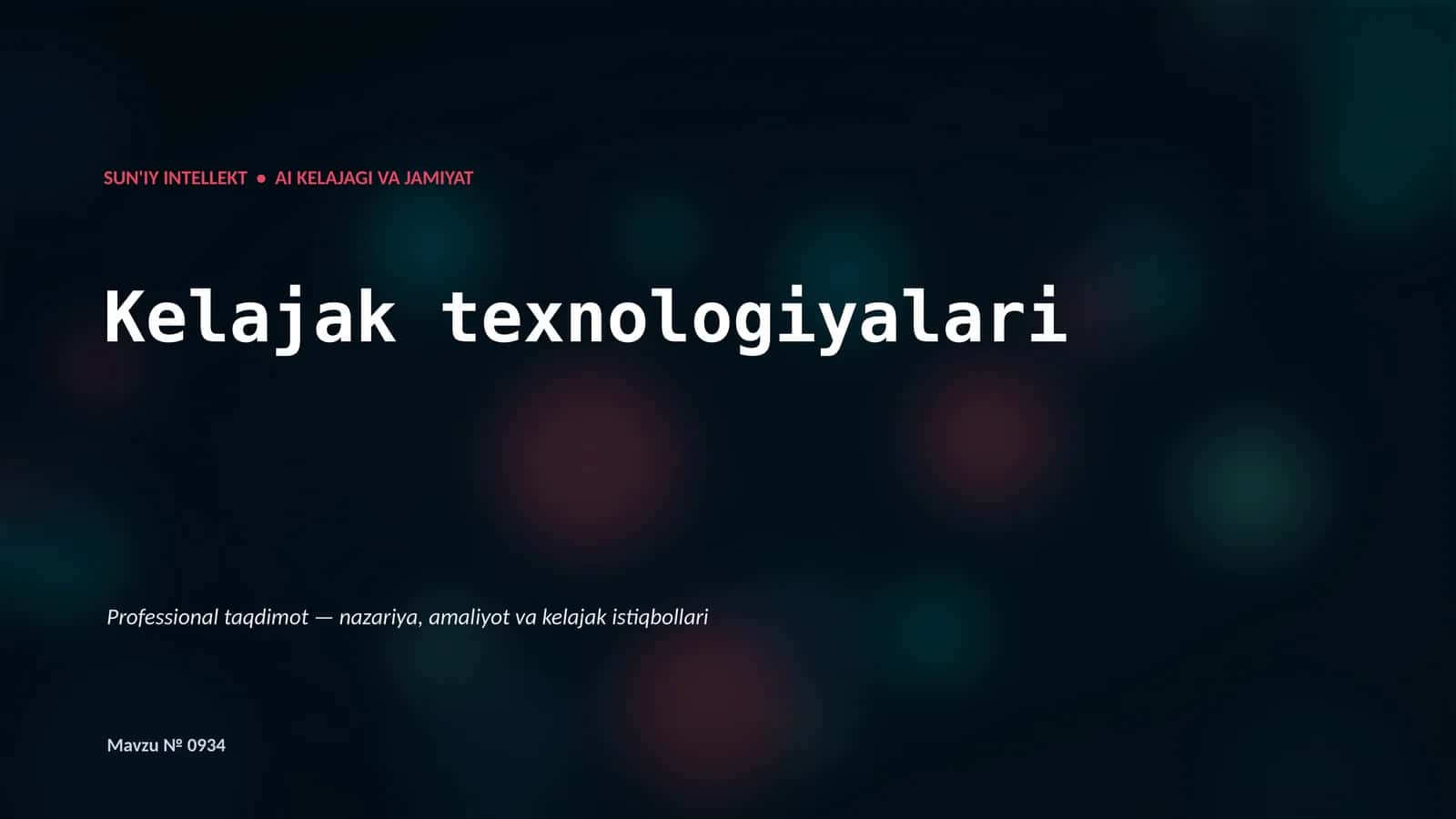 SUN'IY INTELLEKT • AI KELAJAGI VA JAMIYAT