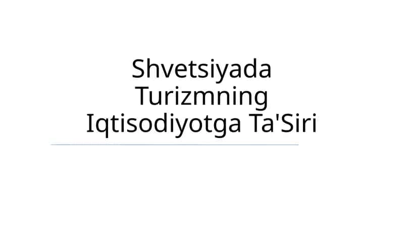 Shvetsiyada Turizmning Iqtisodiyotga Ta'Siri