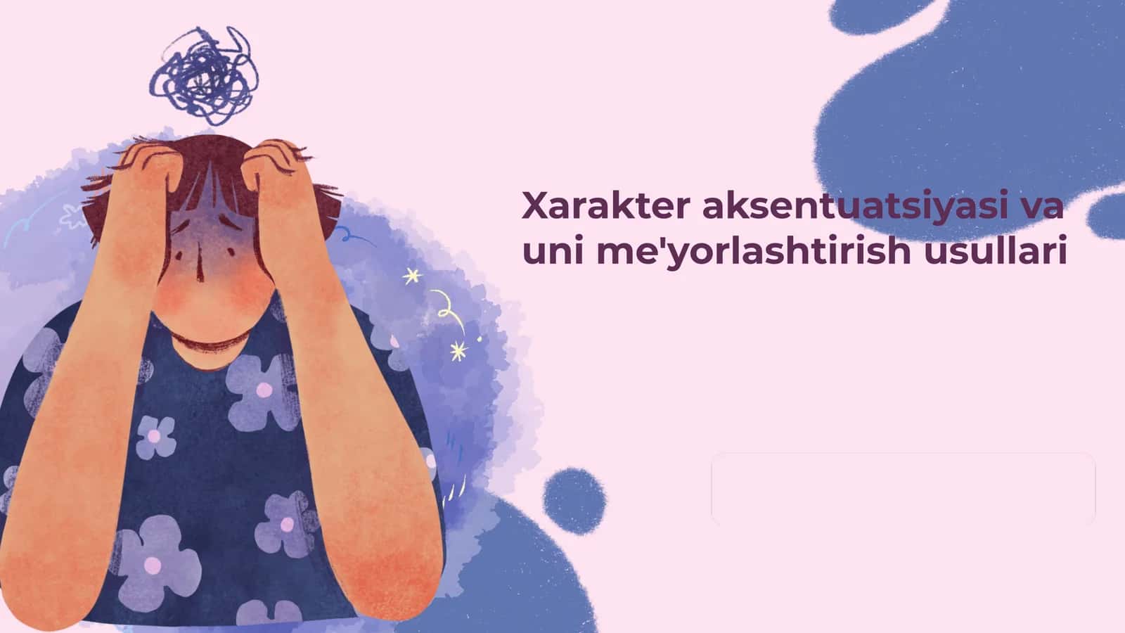 Xarakter aksentuatsiyasi va uni me'yorlashtirish usullari