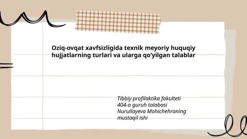Oziq-ovqat xavfsizligida texnik meyoriy huquqiy hujjatlarning turlari va ularga qoʻyilgan talablar Tibbiy profilaktika fakulteti