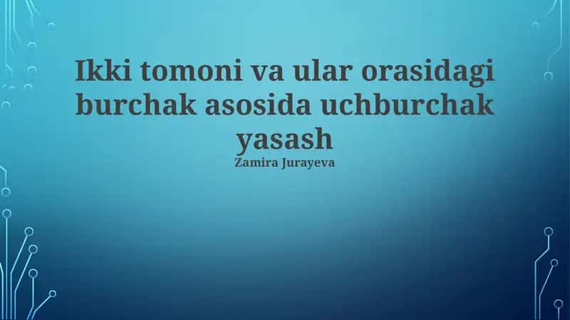 Uchburchak yasash